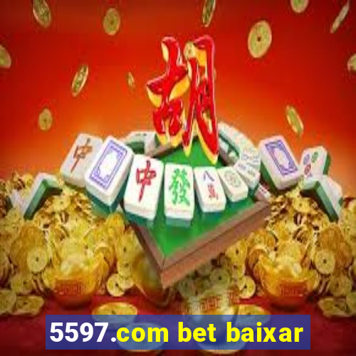 5597.com bet baixar